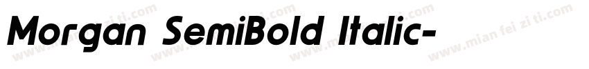 Morgan SemiBold Italic字体转换